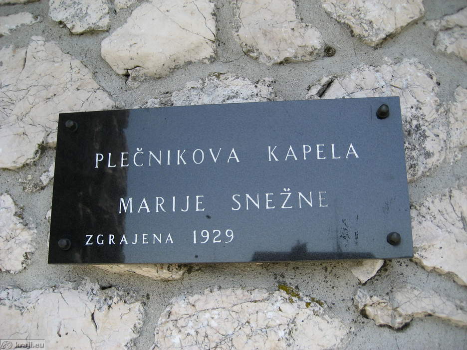 Spominska tabla - Plečnikova kapela Marije Snežne (zrajena leta 1929)