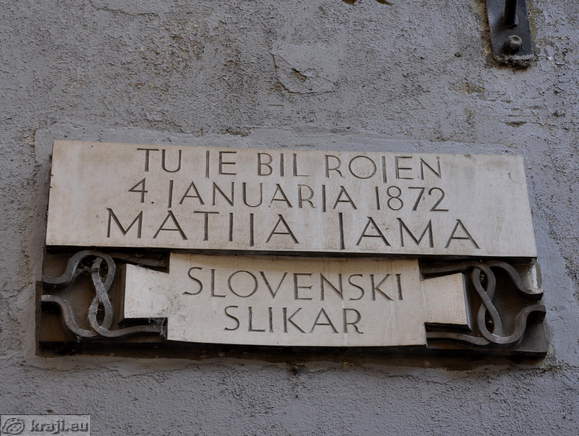 Pod velbom - Tu je bil rojen 4. januarja 1872 Matija Jama (slovenski slikar)