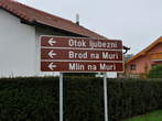 Island of Love - Direction signs for Otok ljubezni (Island of Love), Brod na Muri (Ferry on the Mura River) and Mlin na Muri (Mill on the Mura River) 